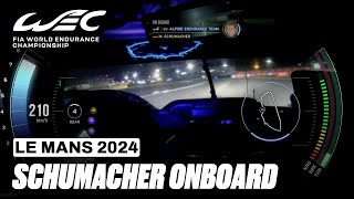 Mick Schumacher Night Onboard at Le Mans Alpine A424 Hypercar I 2024 24 Hours of Le Mans I FIA WEC [upl. by Ahsilrae412]