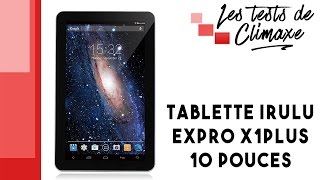 Test dune tablette iRulu eXpro 1Plus X1Plus 101 pouces [upl. by Aigil620]