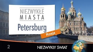 Niezwykly Swiat  Petersburg  HD  Lektor PL  53 min [upl. by Rivera]