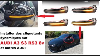 Installer des clignotants dynamiques sur AUDI A3 S3 RS3 8v et autres AUDI [upl. by Llezom431]