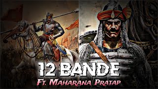 Maharana Pratap ft 12 bande🔥⚔️  King of mewar👑  Attitude status 😈 [upl. by Alenoel]