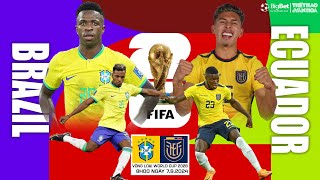 VÒNG LOẠI WORLD CUP 2026  Brazil vs Ecuador 8h00 ngày 79 trực tiếp TV360  NHẬN ĐỊNH BÓNG ĐÁ [upl. by Nannette]