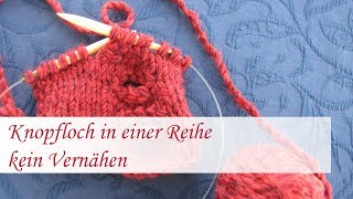 Knopfloch in einer Reihe stricken  für Strickanfänger  ohne Vernähen [upl. by Anjela]