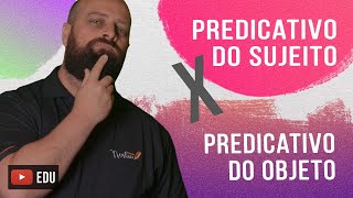 Predicativo do Sujeito x Predicativo do Objeto  Com Professor Noslen [upl. by Muns]