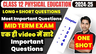 Class 12 Physical Education Most important Questions one shot video Mid term exam 202425 Long Ques [upl. by Goldshlag278]