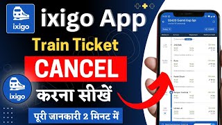 ixigo app se train ticket cancel kaise kare  how to train ticket in ixigo app  ixigo ticket refund [upl. by Coster]