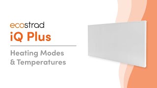 Ecostrad iQ Plus  Heating Modes amp Temperatures [upl. by Areip]