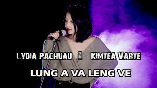 Lydia Pachuau amp Kimtea Varte  LUNG A VA LENG VE [upl. by Arne]