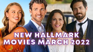 NEW Hallmark Movies March 2022 [upl. by Netsirk867]