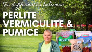 The Differences Between Perlite Vermiculite and Pumice [upl. by Wardle]