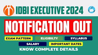 IDBI Executive Notification 2024  Eligibility Exam Pattern Syllabus Salary  All Details [upl. by Olzsal528]