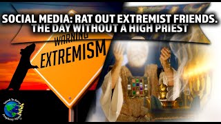 Social MediaRat Out Extremist FriendsIT IS FINISHED Preached 3 TIMESThe Day Without a High Priest [upl. by Joanie]