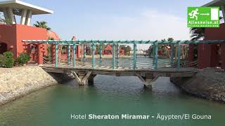 Hotel Sheraton Miramar Resort El Gouna in 4K  ein Hotelvideo von AllesReiseat [upl. by Nellak485]