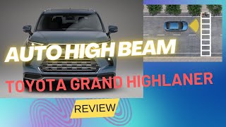 Toyota grand highlander auto high beam demonstration 2024 [upl. by Narih]