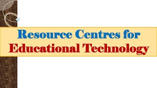 BEd Notes RESOURCE CENTRES FOR EDUCATIONAL TECHNOLOGY [upl. by Mcmurry]