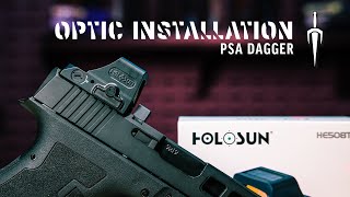 How to Install a Pistol Optic  PSA Dagger  Holosun [upl. by Fee]