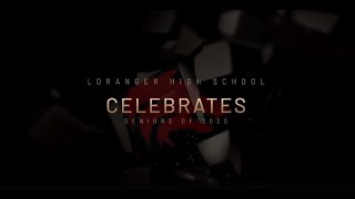 Loranger High School Virtual Senior Celebration 2020 [upl. by Nnylyma]