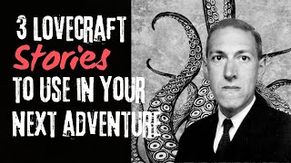 3 Lovecraft Stories to Use in Your Next Adventure hplovecraft dnd scary [upl. by Hege]