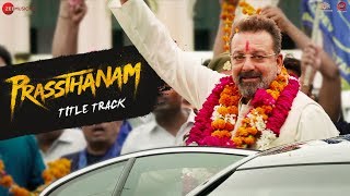 Prassthanam Title Track  Sanjay Dutt Manisha Koirala Jackie Shroff Ali Fazal [upl. by Akibma]