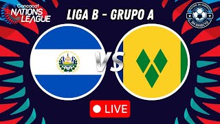 🔴EN VIVO  El Salvador vs Sn Vicente y las Granadinas  CONCACAF Nations League  Liga B [upl. by Dlonyer]