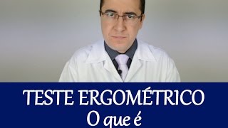 Teste Ergométrico  O que é [upl. by Fredi]