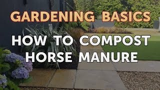 How to Compost Horse Manure [upl. by Mungovan]