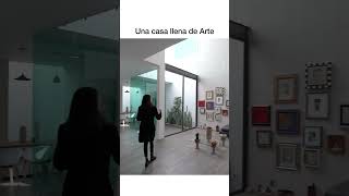 Una casa llena de arte [upl. by Srednas]