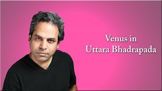 Venus in Uttara Bhadrapada Nakshatra in Vedic Astrology [upl. by Ahsatal]