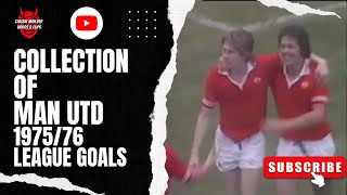 Collection of Man Utd 197576 League Goals [upl. by Anirtak]