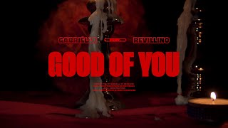 GABRIËLLA  GOOD OF YOU FT REVILLINO PROD NANO amp YAGA [upl. by Koval470]