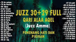 Murotal Al Quran Juz 3029 Juz AmmaTABARK Merdu  NEW beautiful Quran recitation BY ALAA AQEL [upl. by Liuqnoj]