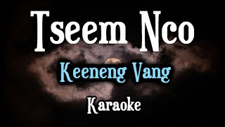 Karaoke Version Tseem Nco Cover Keeneng Vang [upl. by Nimsaj]