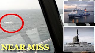 Royal Navy Nuclear Submarine Near Miss With Passenger Ferry Near Scotland [upl. by Ragucci]