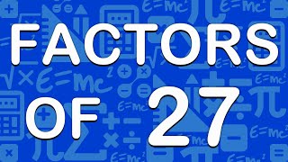 Factors of 27  prime factors of 27  maths factors  publicmaths [upl. by Azilem444]