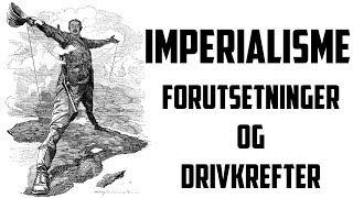 Imperialisme årsaker [upl. by Lieberman]