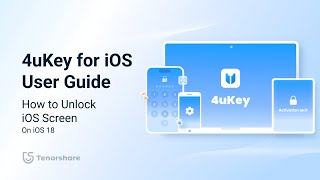 Tenorshare 4uKey 2024 Guide How to Unlock iOS Screen on iOS 18 [upl. by Rolyab]