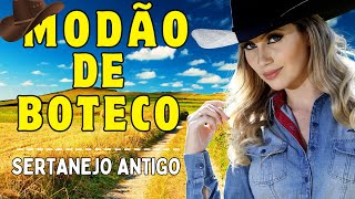 MODÃO SERTANEJO AS MELHORES  SÓ AS MELHORES DO SERTANEJO ANTIGO [upl. by Blaire]