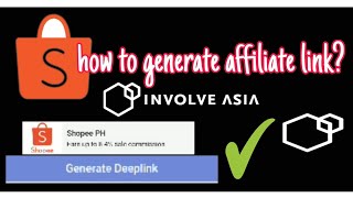 How To Generate Your Shopee Affiliate Link in Involve Asia  Tagalog Tutorial [upl. by Mellitz]