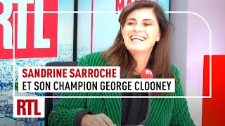 Sandrine Sarroche  George Clonney le champion de la semaine [upl. by Martino]