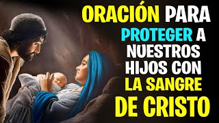 ORACIÓN PARA PROTEGER Y SELLAR LA CASA CON LA SANGRE DE CRISTO [upl. by Eener]