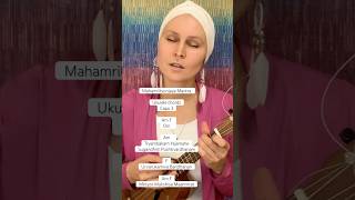 Om Tryambakam  Mahamrityunjaya Mantra Ukulele chords  Deva Premal amp Miten version Om Triambakam [upl. by Yokum]