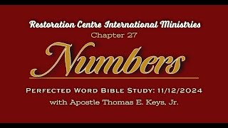 Perfected Word Bible Study with Apostle Thomas E Keys Jr  11122024 [upl. by Garling]