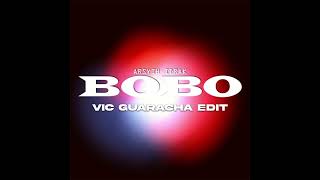 Arsyih Idrak  BOBO Vic Guaracha Edit [upl. by Jacinto]