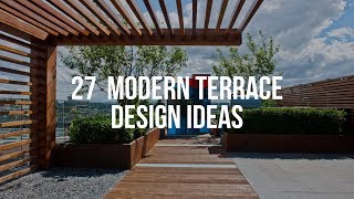 🔴 27 MODERN TERRACE DESIGN Ideas [upl. by Sedaiuqlem]