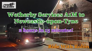 2 hours in 15 minutes Wetherby Services to Newcastle [upl. by Orlando639]