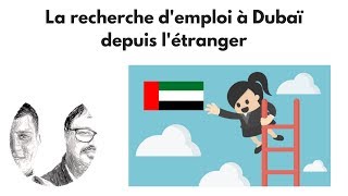 La recherche demploi à Dubaï depuis létranger [upl. by Juliane]