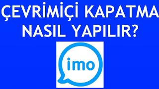 İmo Çevrimiçi Kapatma Nasıl Yapılır [upl. by Kinsler]