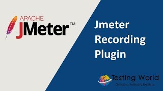 Jmeter Tutorial 22  Jmeter Recording plugin [upl. by Nywles]