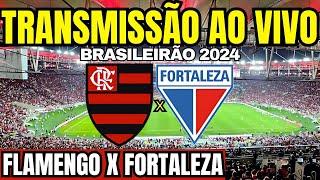 FLAMENGO X FORTALEZA DIRETO DO MARACANÃ  TRANSMISSÃO AO VIVO  16ª RODADA DO BRASILEIRÃO 2024 [upl. by Toolis]