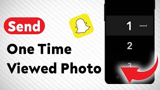 How to Send One Time Viewed Photo On Snapchat Updated [upl. by Ulani]